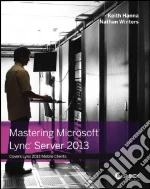 Mastering Microsoft Lync Server 2013