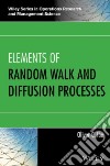 Elements of Random Walk and Diffusion Processes libro str