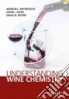 Understanding Wine Chemistry libro str
