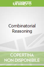Combinatorial Reasoning