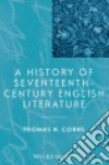 A History of Seventeenth-Century English Literature libro str