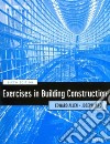 Exercises in Building Construction libro str