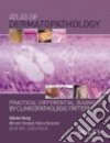 Atlas of Dermatopathology libro str