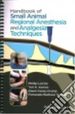 Handbook of Small Animal Regional Anesthesia and Analgesia Techniques