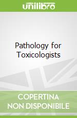 Pathology for Toxicologists