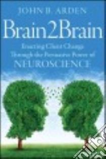 Brain2Brain libro in lingua di Arden John B.