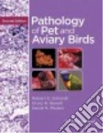 Pathology of Pet and Aviary Birds