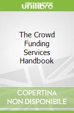 The Crowd Funding Services Handbook
