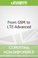 From GSM to LTE-Advanced