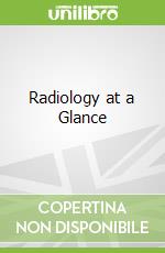 Radiology at a Glance