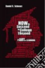 How to Succeed in College and Beyond