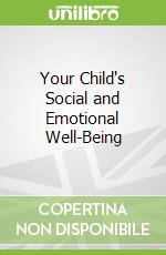 Your Child's Social and Emotional Well-Being