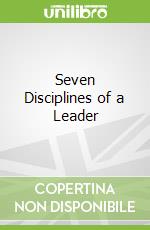 Seven Disciplines of a Leader