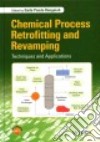 Chemical Process Retrofitting and Revamping libro str