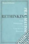 Rethinking Pragmatism libro str
