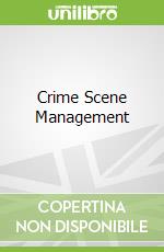 Crime Scene Management