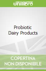 Probiotic Dairy Products