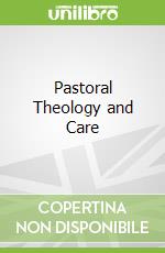 Pastoral Theology and Care
