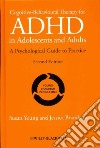 Cognitive-Behavioural Therapy for ADHD in Adolescents and Adults libro str