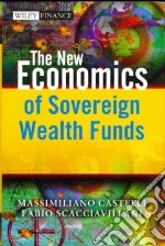 The New Economics of Sovereign Wealth Funds