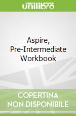Aspire, Pre-Intermediate Workbook