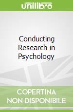 Conducting Research in Psychology