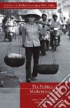 The Politics of Marketising Asia libro str