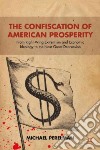 The Confiscation of American Prosperity libro str