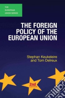 The Foreign Policy of the European Union libro in lingua di Keukeleire Stephan, Delreux Tom