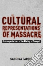 Cultural Representations of Massacre
