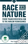 Race and Nature from Transcendentalism to the Harlem Renaissance libro str