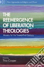 The Reemergence of Liberation Theologies