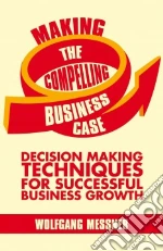 Making the Compelling Business Case