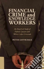 Financial Crime and Knowledge Workers