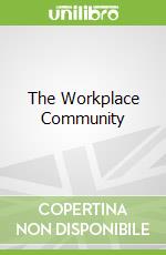 The Workplace Community