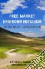 Free Market Environmentalism for the Next Generation