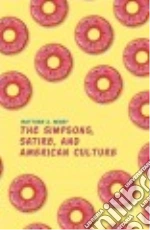 The Simpsons, Satire, and American Culture