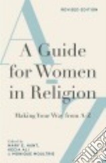 A Guide for Women in Religion libro in lingua di Hunt Mary E. (EDT), Alpert Rebecca (CON), Baker-Fletcher Karen (EDT), Dixon Valerie E. (EDT), Jakobsen Janet R. (EDT)