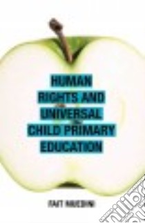 Human Rights and Universal Child Primary Education libro in lingua di Muedini Fait