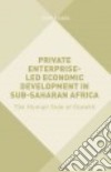 Private Enterprise-Led Economic Development in Sub-Saharan Africa libro str