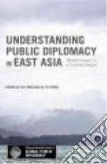 Understanding Public Diplomacy in East Asia