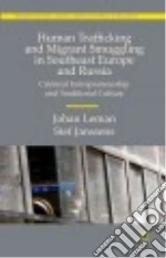 Human Trafficking and Migrant Smuggling in Southeast Europe and Russia