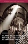 Islamic Traditions of Refuge in the Crises of Iraq and Syria libro str