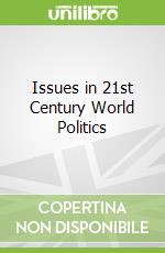 Issues in 21st Century World Politics