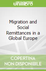 Migration and Social Remittances in a Global Europe