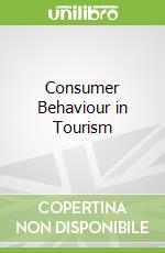 Consumer Behaviour in Tourism