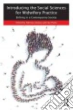Introducing the Social Sciences for Midwifery Practice