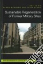 Sustainable Regeneration of Former Military Sites