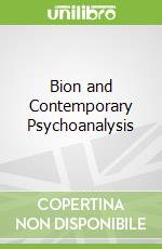 Bion and Contemporary Psychoanalysis