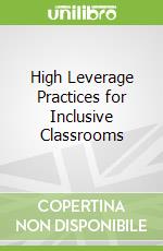 High Leverage Practices for Inclusive Classrooms